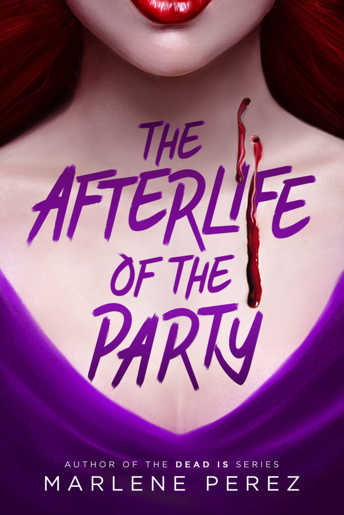 Today we’re talking to Marlene Perez, author of the bestselling Dead Is series, and the new paranormal young adult novel, The Afterlife of the Party (February 2, 2021; Entangled Teen). A little bit of swoon-worthy romance and enough twists to keep the reader turning the pages until the end. If you haven’t picked up The Afterlife of the Party yet, run, don’t walk, to grab it.